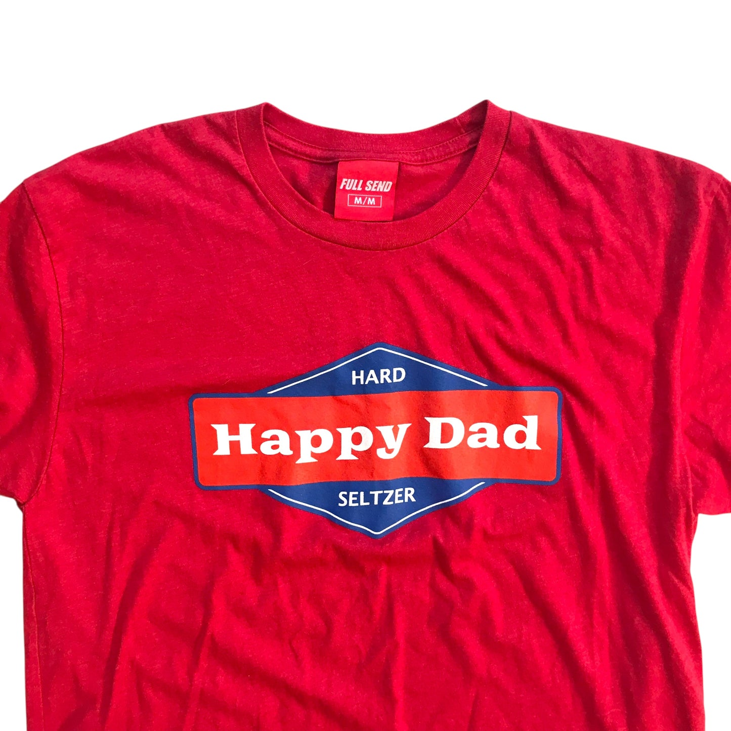 Full Send - Happy Dad Red Graphic T-Shirt