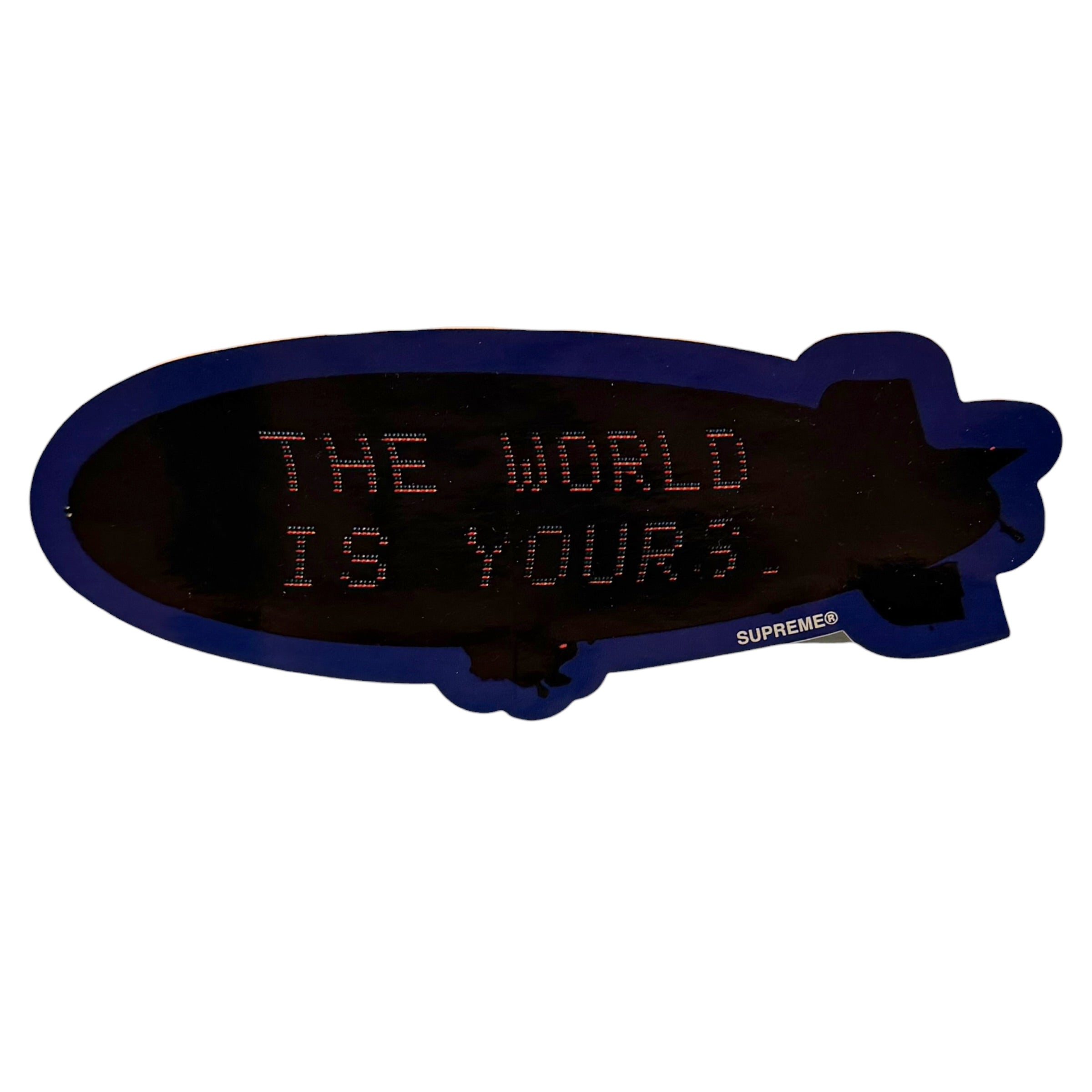 Supreme - The World Is Yours Sticker